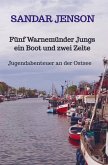 Fünf Warnemünder Jungs ein Boot und zwei Zelte