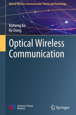 Optical Wireless Communication - Ke, Xizheng;Dong, Ke