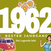 Bester Jahrgang 1962 Bester Jahrgang 1962