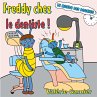 Freddy chez le dentiste - Bild 1