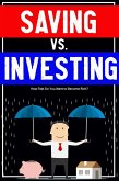 Saving vs. Investing: How Fast Do You Want to Become Rich? (MFI Series1, #48) (eBook, ePUB)