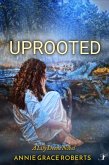 Uprooted (A Lily Deene Novel, #3) (eBook, ePUB)