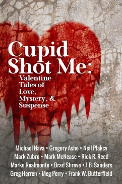 Cover Cupid Shot Me: Valentine Tales of Love, Mystery & Suspense (Queer Mystery Anthology, #1) (eBook, ePUB)