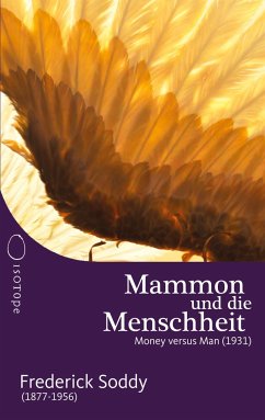 Mammon und die Menschheit - Soddy, Frederick