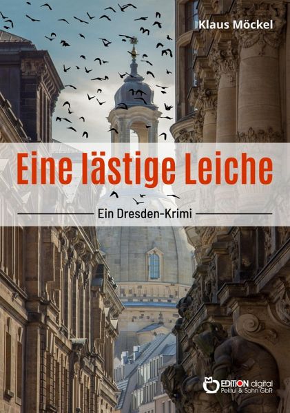 Eine lästige Leiche (eBook, PDF) Eine lästige Leiche (eBook, PDF)