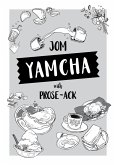 Jom Yamcha with Prose-ACK (Prose-ACK!, #2) (eBook, ePUB) Jom Yamcha with Prose-ACK (Prose-ACK!, #2) (eBook, ePUB)