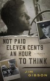 Not Paid Eleven Cents an Hour to Think (eBook, ePUB)