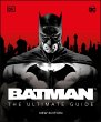 Batman The Ultimate Guide New Edition... - Bild 1