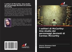 I solitari di McCarthy: Uno studio dei personaggi devianti di Cormac McCarthy - Shameen Butt, Umara;Kumar, Rakesh