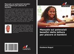 Manuale sui potenziali benefici della lettura per piacere ai bambini - Bugyei, Kwabena