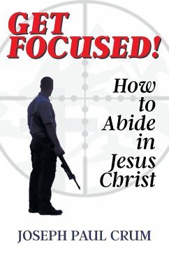 Get Focused - Crum, Joseph Paul