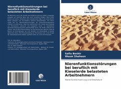 Nierenfunktionsstörungen bei beruflich mit Kieselerde belasteten Arbeitnehmern - Beshir, Safia;Shaheen, Weam