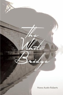 The White Bridge - Austin Roberts, Nona