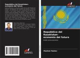 Repubblica del Kazakistan- economia del futuro