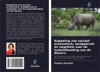 Koppeling van sociaal-economisch, landgebruik en vegetatie voor de instandhouding van de Rhino's