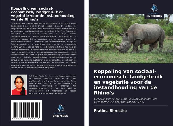 Koppeling van sociaal-economisch, landgebruik en vegetatie voor de instandhouding van de Rhino's Koppeling van sociaal-economisch, landgebruik en vegetatie voor de instandhouding van de Rhino's