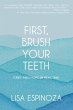 First, Brush Your Teeth - Bild 1