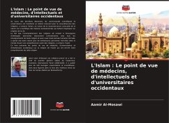 Cover L'Islam : Le point de vue de médecins, d'intellectuels et d'universitaires occidentaux