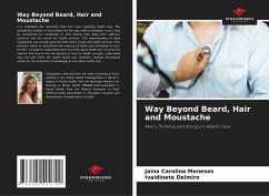 Way Beyond Beard, Hair and Moustache - Meneses, Jâina Carolina;Delmiro, Ivaldinete