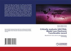 Critically evaluate UNCITRAL Model Law Electronic Transferable record - Mukhtar Gondal, Maryam;Siddiqah Gondal, Ayesha