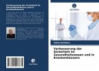 Verbesserung der Sicherheit im Gesundheitswesen und in Krankenhäusern