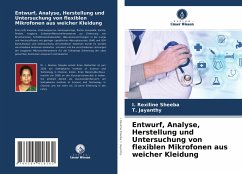 Entwurf, Analyse, Herstellung und Untersuchung von flexiblen Mikrofonen aus weicher Kleidung - Sheeba, I. Rexiline;Jayanthy, T.