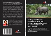 Collegamento socio-economico, uso del suolo e vegetazione per la conservazione del rinoceronte