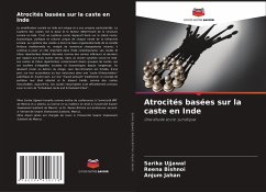 Atrocités basées sur la caste en Inde - Ujjawal, Sarika;Bishnoi, Reena;Jahan, Anjum