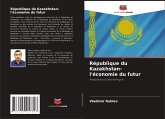 République du Kazakhstan- l'économie du futur