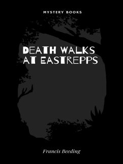 Death Walks at Eastrepps (eBook, ePUB) - Beeding, Francis