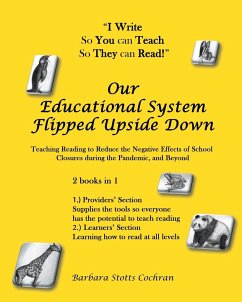 Our Educational System Flipped Upside Down - Stotts Cochran, Barbara