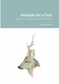 Prelude for a Tick