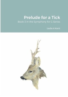 Prelude for a Tick - Kent, Leslie