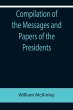Compilation of the Messages and Papers... - Bild 1