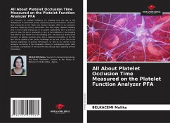 All About Platelet Closure Time Measured on the Platelet Function Analyzer PFA - Malika, BELKACEMI