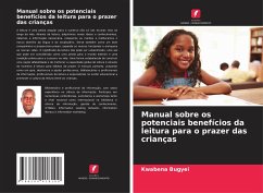 Manual sobre os potenciais benefícios da leitura para o prazer das crianças - Bugyei, Kwabena