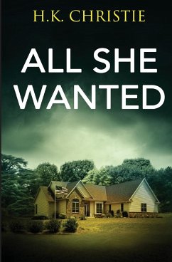 All She Wanted - Christie, H. K.
