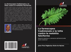 La farmacopea tradizionale e la lotta contro la malattia falciforme - Ngbolua Koto-te-Nyiwa, Jean-Paul;Tshimankinda, Pius Mpiana;Mudogo Virima, Jean-Chrysostome