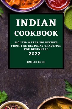 INDIAN COOKBOOK 2022 - Bush, Emilie