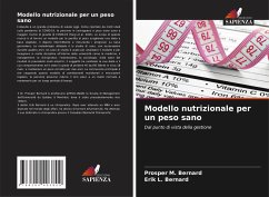 Modello nutrizionale per un peso sano - Bernard, Prosper M.;Bernard, Erik L.