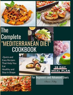 The Complete Mediterranean Diet Cookbook - Kelley, Simon