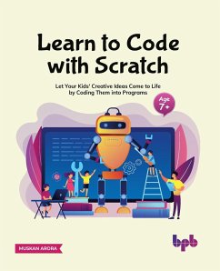Learn to Code with Scratch - Arora, Muskan