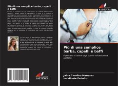 Più di una semplice barba, capelli e baffi - Meneses, Jâina Carolina;Delmiro, Ivaldinete