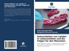 Autooxidation von Lipiden in Lebensmitteln und die Folgen für den Menschen - Quezada Nieto, Erika;Morocho Arevalo, Margarita