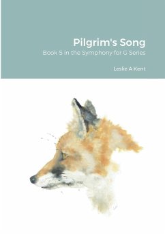 Pilgrim's Song - Kent, Leslie