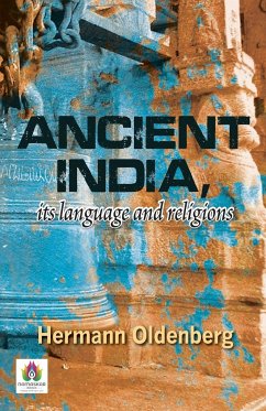 Ancient India, Its Language and Religions - Oldenberg, Hermann