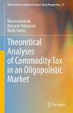 Theoretical Analyses of Commodity Tax in an Oligopolistic Market (eBook, PDF)
