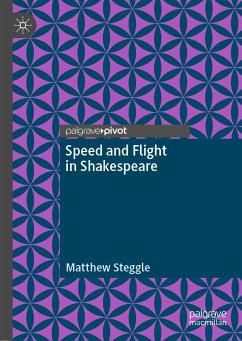 Speed and Flight in Shakespeare (eBook, PDF) - Steggle, Matthew