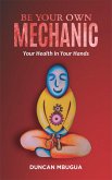 Be Your Own Mechanic (eBook, ePUB)