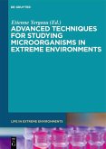 Advanced Techniques for Studying Microorganisms in Extreme Environments (eBook, ePUB)